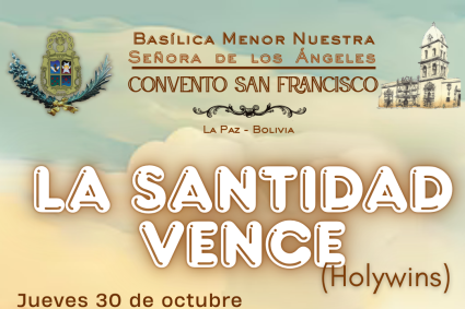 La Santidad Vence” (Holywins)